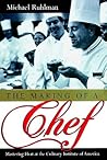 The Making of a Chef by Michael Ruhlman