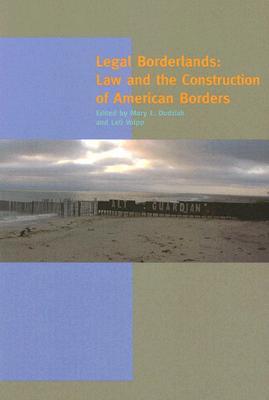 Legal Borderlands: Law and the Construction of American Borders (A Special Issue of American Quarterly)