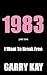 1983 Part One: I Want to Break Free