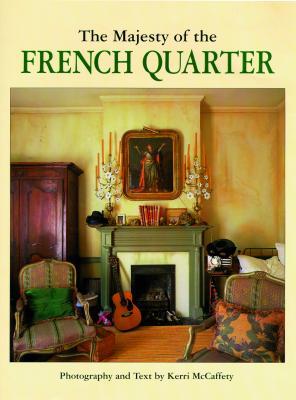 The Majesty of the French Quarter (Hardcover)
