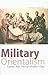 Military Orientalism by Patrick Porter