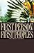 First Person, First Peoples...