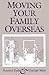 Moving Your Family Overseas