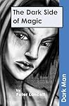 The Dark Side of Magic (Dark Man #9)