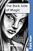 The Dark Side of Magic (Dark Man #9)