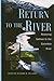 Return to the River by Richard N. Williams