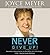 Never Give Up!: Relentless Determination to Overcome Life's Challenges