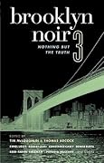 Brooklyn Noir 3: Nothing But the Truth