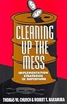 Cleaning Up the Mess: Implementation Strategies in Superfund Cleaning Up the Mess: Implementation Strategies in Superfund