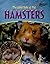 The Wild Side Of Hamsters (Pets Once Wild)