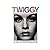 TWIGGY by PEPPER/MUIR/SOKOLSKY