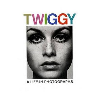 TWIGGY: A LIFE IN PHOTOGRAPHS /ANGLAIS (Hardcover)