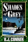 SHADES of GREY: A Gaslight Gothic Mystery SHADES of GREY: A Gaslight Gothic Mystery