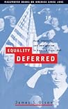Equality Deferred: Race, Ethnicity, and Immigration in America, Since 1945 (Wadsworth Books on America Since 1945) Equality Deferred: Race, Ethnicity, and Immigration in America, Since 1945 (Wadsworth Books on America Since 1945)