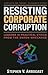 Resisting Corporate Corruption: Lessons in Practical Ethics from the Enron Wreckage