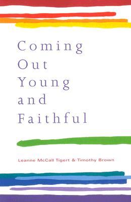 Coming Out Young and Faithful (Paperback)