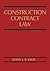 Construction Contract Law (Wiley Series of Practical Construction Guides)