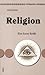 Religion - Eine kurze Kritik