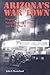 Arizona's War Town by John S. Westerlund