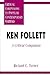 Ken Follett: A Critical Com...