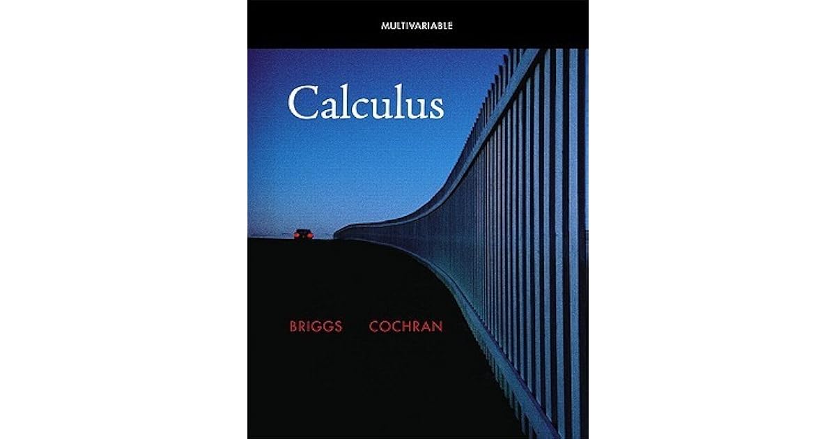 Multivariable Calculus by William L. Briggs