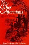 The Other Californians: Prejudice and Discrimination under Spain, Mexico, and the United States to 1920