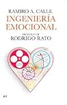 Ingeniería emocional: Prólogo de Rodrigo Rato (Spanish Edition)