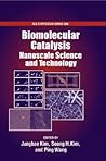 Biomolecular Catalysis: Nanoscale Science and Technology (ACS Symposium Series)