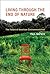 Living Through the End of Nature by Paul Wapner