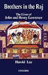 Brothers in the Raj: The Lives of John and Henry Lawrence
