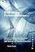 Rethinking Postmodernism(s): Charles S. Peirce and the Pragmatist Negotiations of Thomas Pynchon, Toni Morrison, and Jonathan Safran Foer (Postmodern Studies, 41)