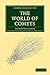 The World of Comets (Cambridge Library Collection - Astronomy)