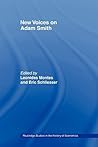 New Voices on Adam Smith (Routledge Studies in the History of Economics)