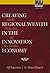Creating Regional Wealth in the Innovation Economy: Models, Perspectives and Best Practices