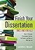 Finish Your Dissertation Once and for All!: How to Overcome Psychological Barriers, Get Results, and Move on With Your Life