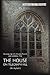 The House On Telegraph Hill: Growing Up with Abusive Parents and a Lifetime After