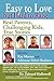 Easy to Love but Hard to Raise: Real Parents, Challenging Kids, True Stories