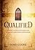 Qualified: Serving God with...