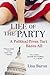 Life of the Party: A Political Press Tart Bares All