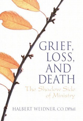 Grief, Loss, and Death (Paperback)