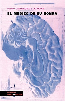 El médico de su honra (Paperback)