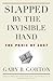 Slapped by the Invisible Hand by Gary B. Gorton