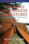 A Paddler's Guide to Weekend Wilderness Adventures in Southern Ontario