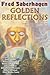 Golden Reflections (Mask of the Sun & stories)