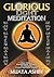 Glorious Light Meditation: Oldest System of Meditation in Human History from Ancient Egypt (Oldest Meditation System in History, from Ancient Egypt)