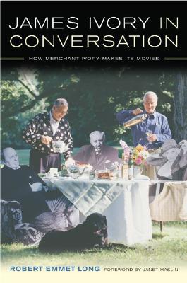 James Ivory in Conversation: How Merchant Ivory Makes Its Movies (Hardcover)