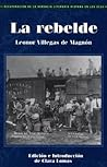 La Rebelde (Recovering the U.S. Hispanic Literary Heritage) (Spanish Edition)