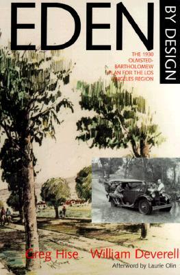 Eden by Design: The 1930 Olmsted-Bartholomew Plan for the Los Angeles Region (Paperback)