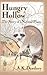 Hungry Hollow: The Story of...