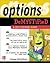 Options Demystified; a Self-teaching Guide; Learn how to use options to increase income or reduce risk